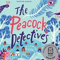 Cover Art for B07911R9LT, The Peacock Detectives by Carly Nugent