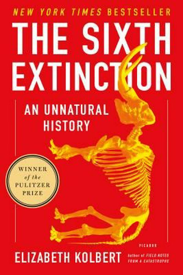Cover Art for 9781250062185, The Sixth Extinction by Elizabeth Kolbert