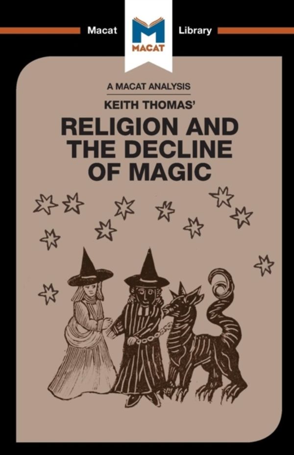 Cover Art for 9781912127153, Religion and the Decline of Magic (The Macat Library) by Simon Young