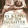 Cover Art for 9780007624096, Mrs Keppel and Her Daughter by Diana Souhami