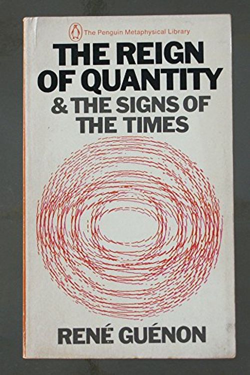 Cover Art for 9780140035377, Guenon Rene : Reign of Quantity by Rene Guenon