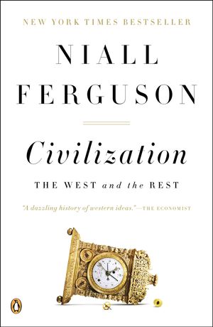 Cover Art for 9780143122067, Civilization by Niall Ferguson
