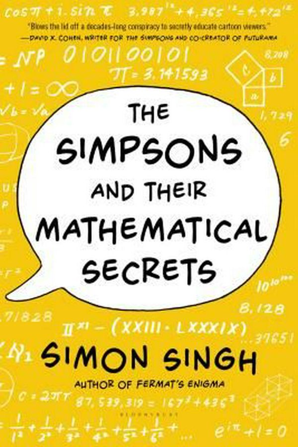 Cover Art for 9781620402788, The Simpsons and Their Mathematical Secrets by Simon Singh
