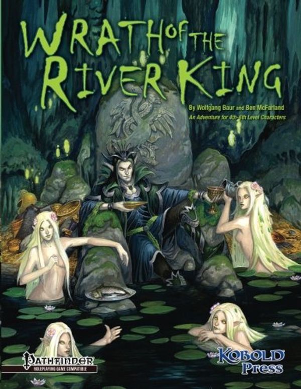 Cover Art for 9781936781584, Wrath of the River King: A Pathfinder RPG Adventure for 4th-6th Level Characters by Wolfgang Baur, Ben McFarland