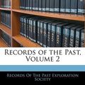 Cover Art for 9781144224514, Records of the Past, Volume 2 by Unknown
