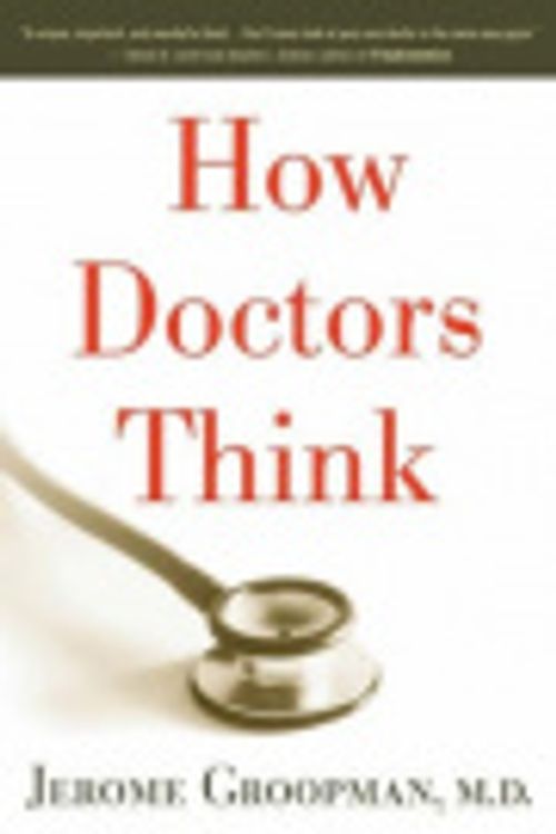 Cover Art for 9781921215698, How Doctors Think by Jerome Groopman