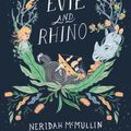 Cover Art for 9781760654207, Evie and Rhino by Neridah McMullin