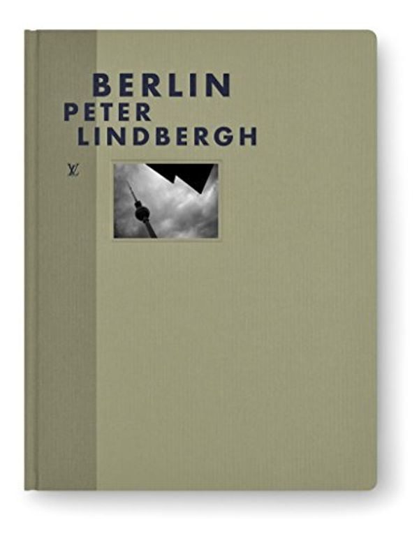 Cover Art for 9782369831358, Berlin by Peter Lindbergh