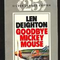 Cover Art for 9780586074039, Goodbye Mickey Mouse by Len Deighton