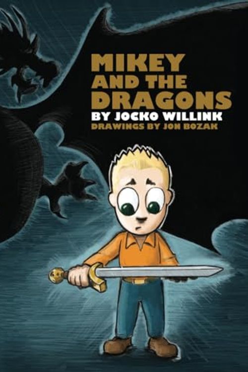 Cover Art for 9780981618869, Mikey and the Dragons by Jocko Willink