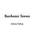 Cover Art for 9781404361409, Barchester Towers by Anthony Trollope