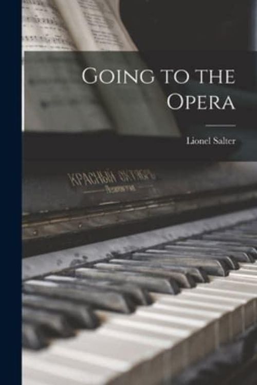 Cover Art for 9781013612718, Going to the Opera by Lionel Salter