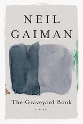 Cover Art for 9780063089686, The Graveyard Book by Neil Gaiman
