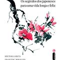 Cover Art for 9788551002797, Ikigai. Os Segredos dos Japoneses Para Uma Vida Longa e Feliz (Em Portugues do Brasil) by Hector Garcia e Francesc Miralles
