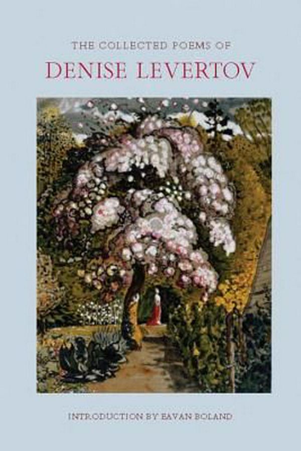 Cover Art for 9780811221733, The Collected Poems of Denise Levertov by Denise Levertov