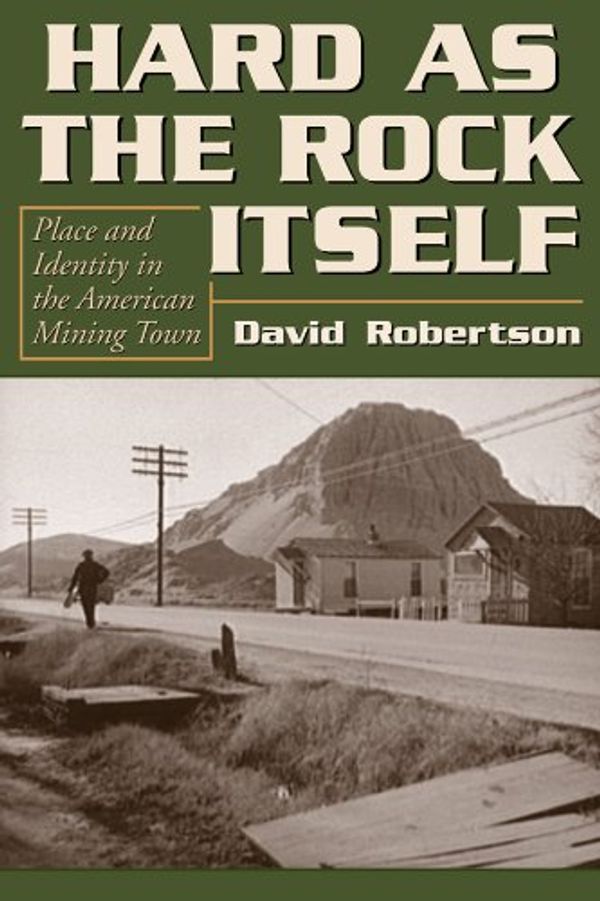 Cover Art for 9780870818509, Hard as the Rock Itself by David Robertson