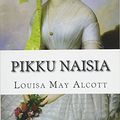 Cover Art for 9781519519207, Pikku naisia by Louisa May Alcott