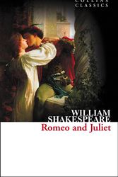 Cover Art for 9780007902361, Romeo and Juliet (Collins Classics) by William Shakespeare