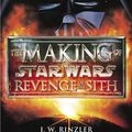 Cover Art for 9780091897376, The Making of Star Wars: Revenge of the Sith by J. W. Rinzler