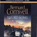 Cover Art for 9781408402962, Sword Song: by Bernard Cornwell (Complete & Unabridged Audio Book) by Bernard Cornwell