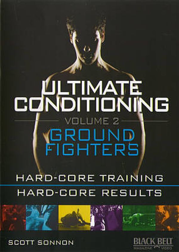 Cover Art for 0649714975992, ULTIMATE CONDITIONING VOL. 2: GROUND FIGHTING WORKOUT with Scott Sonnon by Unknown