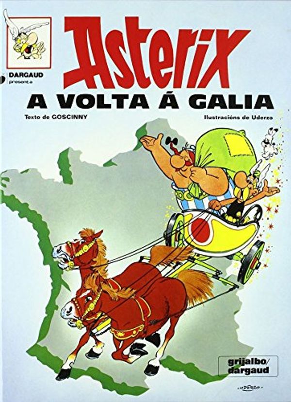Cover Art for 9788482881836, A volta á Galia de Astérix by Goscinny