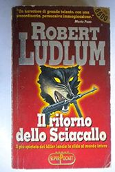 Cover Art for 9788846200167, Il ritorno dello sciacallo by Robert Ludlum
