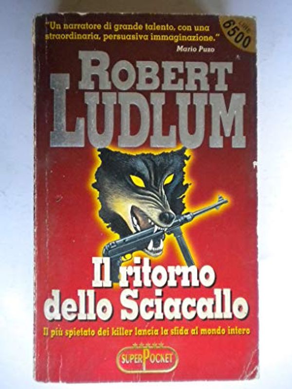 Cover Art for 9788846200167, Il ritorno dello sciacallo by Robert Ludlum