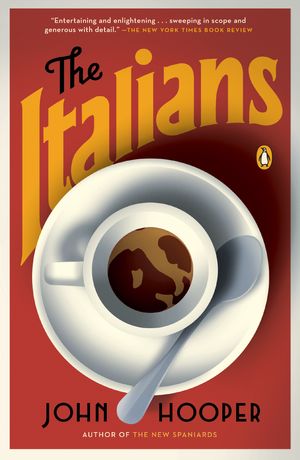 Cover Art for 9780143128403, The Italians by John Hooper