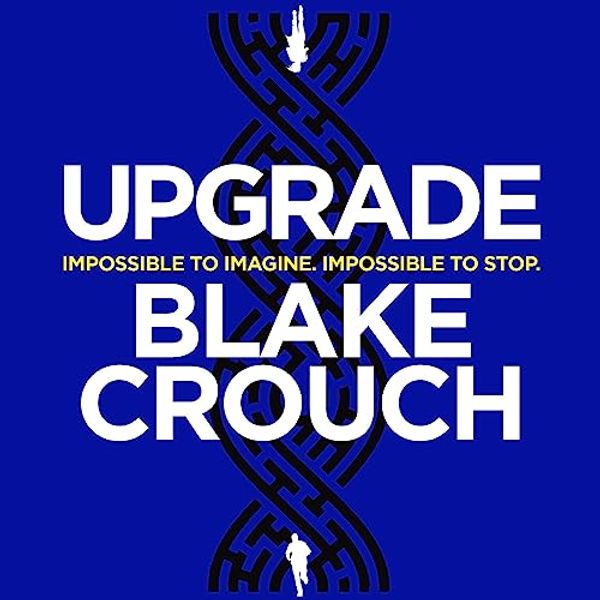 Cover Art for B09RKJX6J7, Upgrade by Blake Crouch