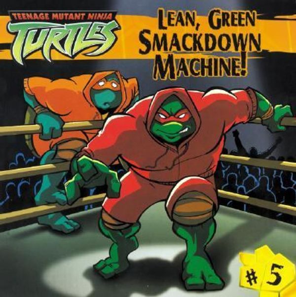 Cover Art for 9781599612478, Lean, Green Smackdown Machine! by Steve Murphy