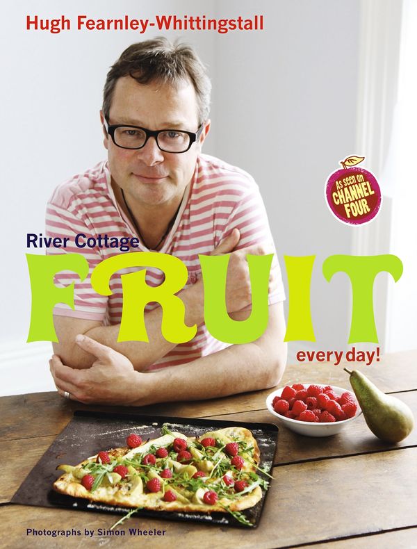 Cover Art for 9781408842799, River Cottage Fruit Every Day! by Hugh Fearnley-Whittingstall