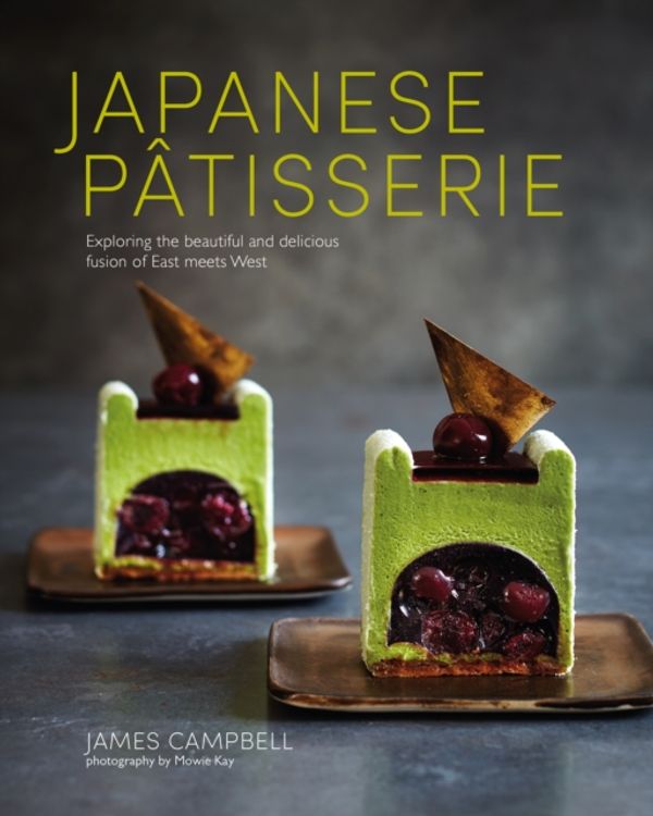 Cover Art for 9781849758109, Japanese PatisserieExploring the Beautiful and Delicious Fusion of... by James Campbell
