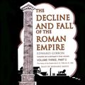 Cover Art for 9780786161089, The Decline and Fall of the Roman Empire, Volume 3, Part 2 by Edward Gibbon