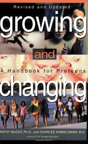 Cover Art for 9780399528989, Growing and Changing: A Handbook for Preteens by Kathy McCoy
