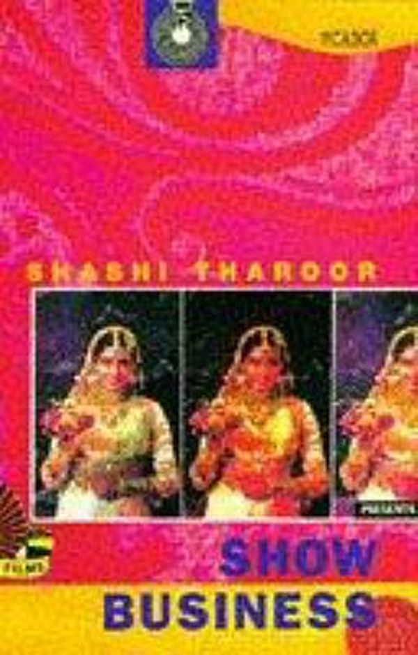Cover Art for 9780330334891, Show Business by Shashi Tharoor
