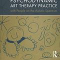 Cover Art for 9780415523943, Psychodynamic Art Therapy Practice with People on the Autistic Spectrum by Matt Dolphin