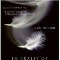 Cover Art for 9780061907319, In Praise of Slowness by Carl Honore