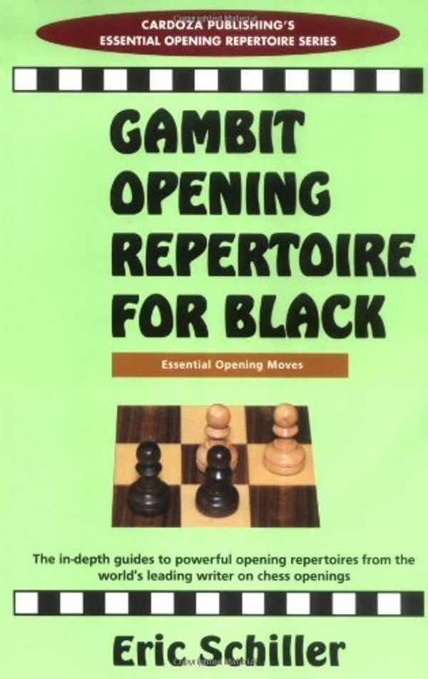 Cover Art for 9780940685796, Gambit Openings Repertoire For Black (Essential Opening Repertoire) by Eric Schiller