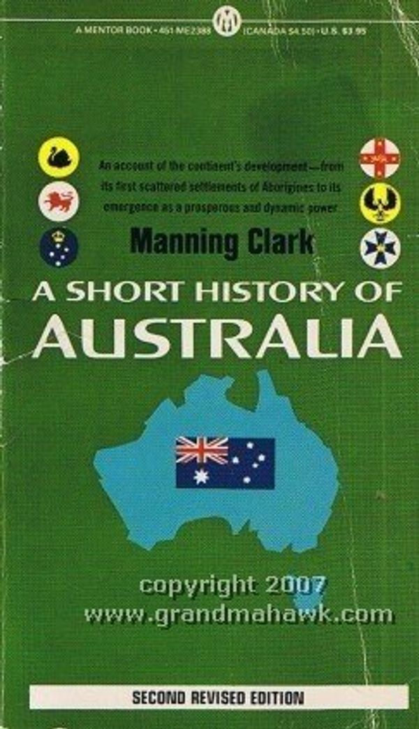 Cover Art for 9780451623881, A Short History of Australia by Manning Clark