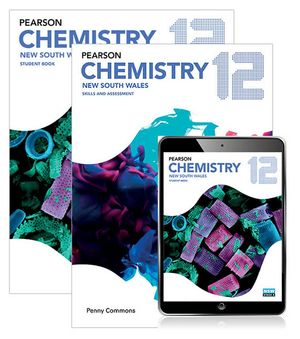 Cover Art for 9781488685309, Pearson Chemistry 12 New South Wales Skills & Assessment Book and Student Book with Reader+ by Drew Chan, Penny Commons, Emma Finlayson, Kathryn Hillier, Bob Hogendoorn, Louise Lennard, Mick Moylan, O'Shea, Pat, Jim Sturgiss, Paul Waldron