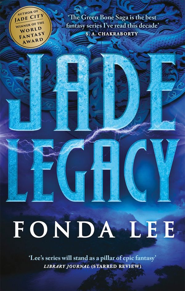 Cover Art for 9780356510583, Jade Legacy by Fonda Lee