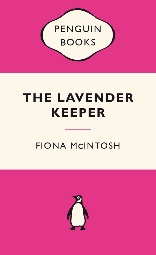 Cover Art for 9780734312365, The Lavender Keeper: Pink Popular Penguins by Fiona McIntosh