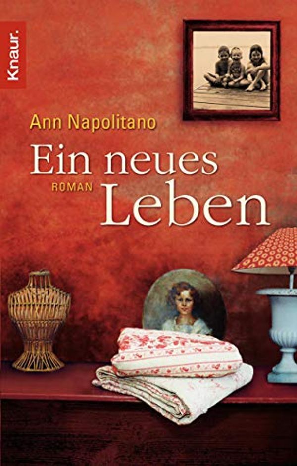 Cover Art for 9783426638750, Ein neues Leben by Ann Napolitano