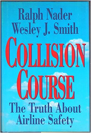 Cover Art for 9780830642717, Collision Course by Ralph Nader, Wesley J. Smith
