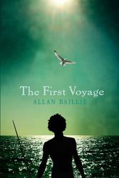 Cover Art for 9780143307679, The First Voyage by Allan Baillie