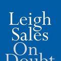 Cover Art for 9780522872934, On Doubt by Leigh Sales