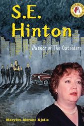 Cover Art for 9780766027206, S. E. Hinton: Author of the Outsiders by Marylou Morano Kjelle