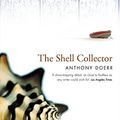 Cover Art for 9780007146963, The Shell Collector by Anthony Doerr