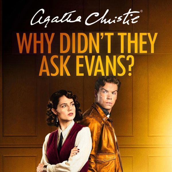 Cover Art for 9780007250042, Why Didn't They Ask Evans? by Agatha Christie, Emilia Fox